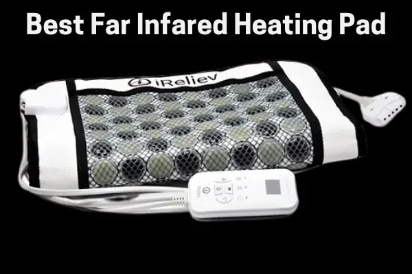 Best Far Infrared Heating Pad for Pain